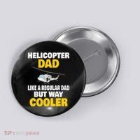 Helicopter Dad Like A Regular Dad But Way Cooler Button thumb 0