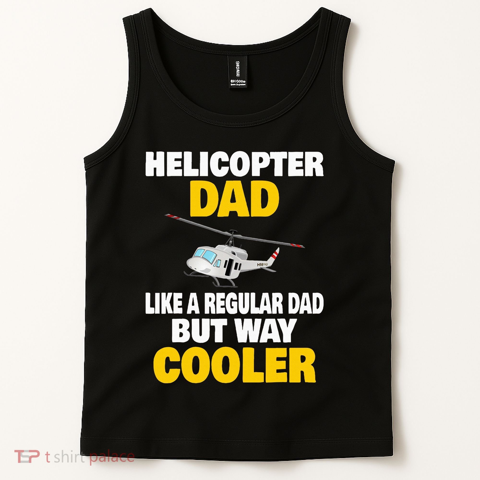 Helicopter Dad Like A Regular Dad But Way Cooler Tank Top