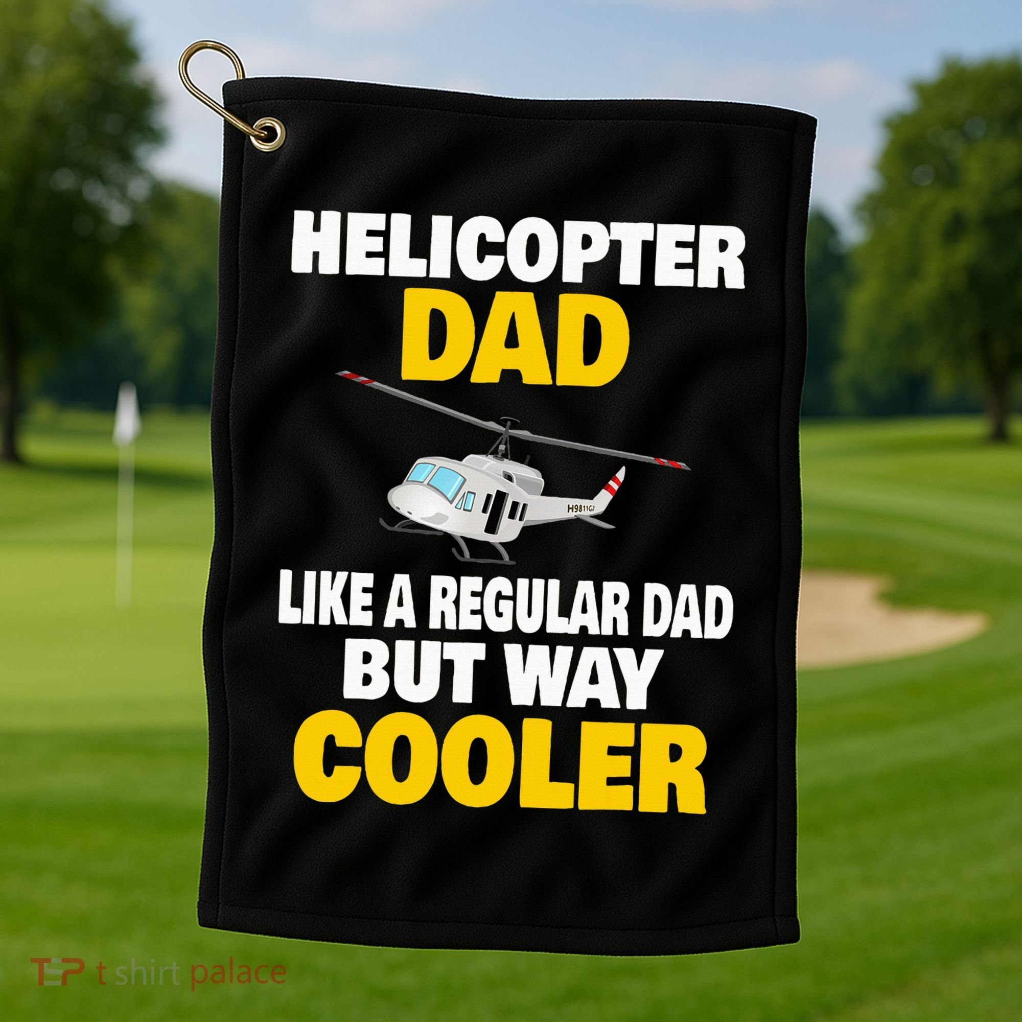Helicopter Dad Like A Regular Dad But Way Cooler Golf Towel