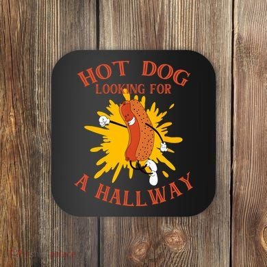 Hot Dog Looking For A Hallway Apparel Coaster