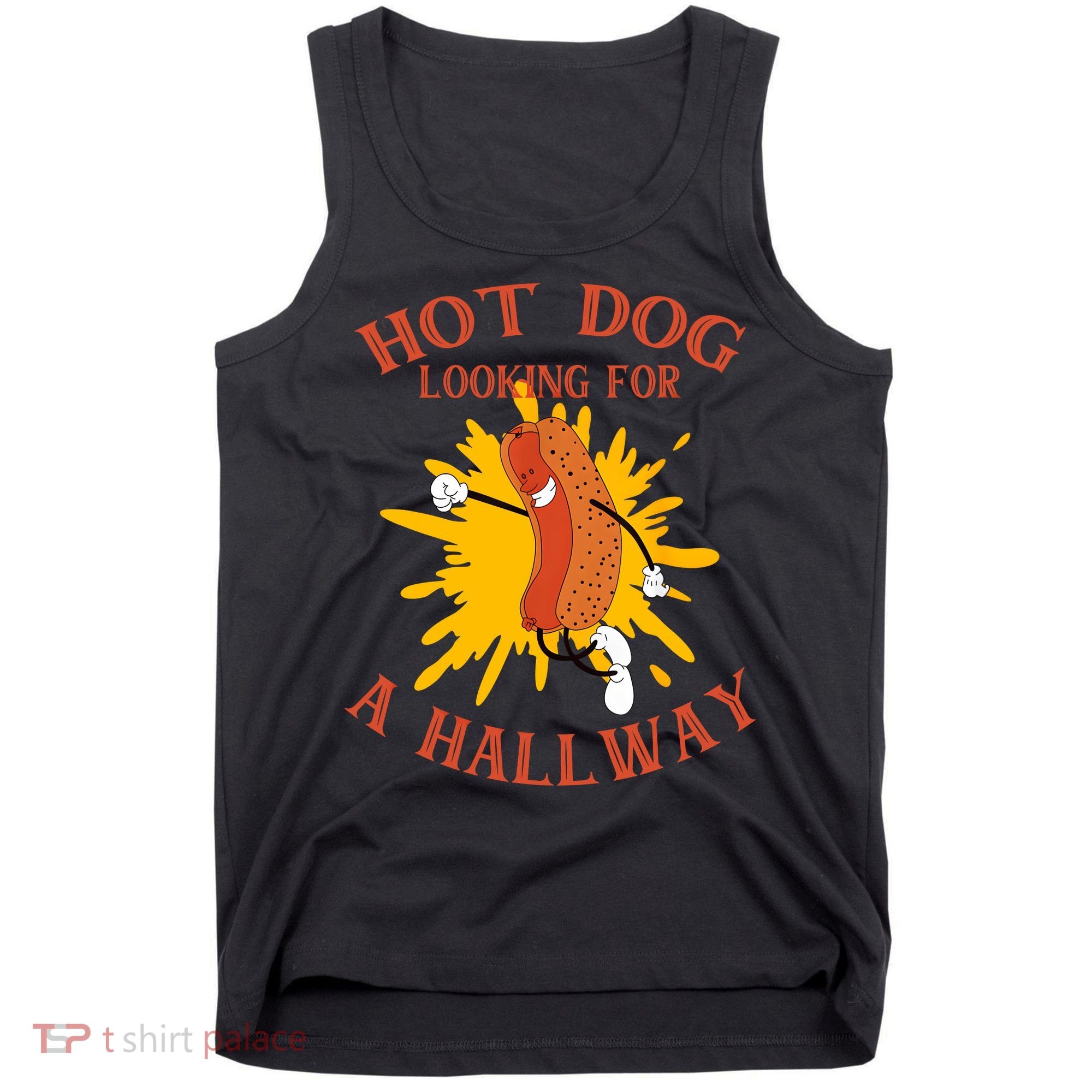 Hot Dog Looking For A Hallway Apparel Tank Top