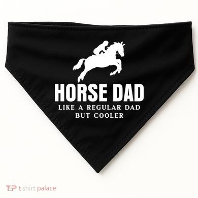 Horse Dad Like A Regular Dad But Cooler USA-Made Doggie Bandana