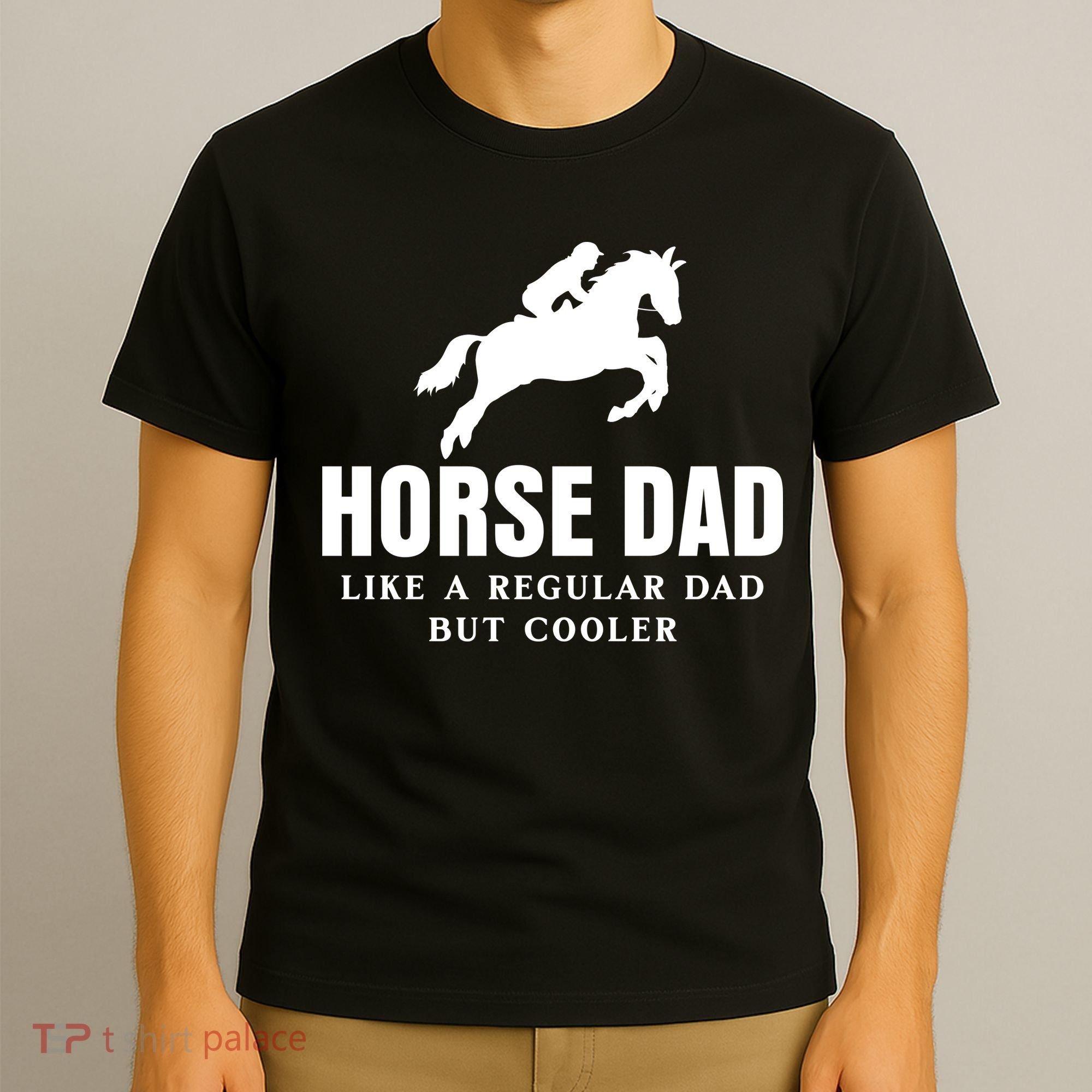 Horse Dad Like A Regular Dad But Cooler T-Shirt
