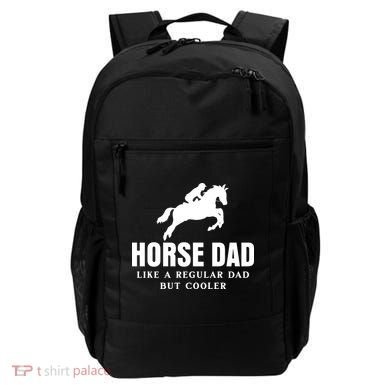 Horse Dad Like A Regular Dad But Cooler Backpack