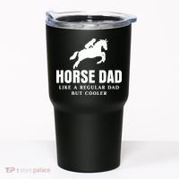 Horse Dad Like A Regular Dad But Cooler Tumbler thumb 0