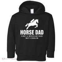 Horse Dad Like A Regular Dad But Cooler Toddler Hoodie thumb 0