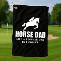 Horse Dad Like A Regular Dad But Cooler Golf Towel thumb 1