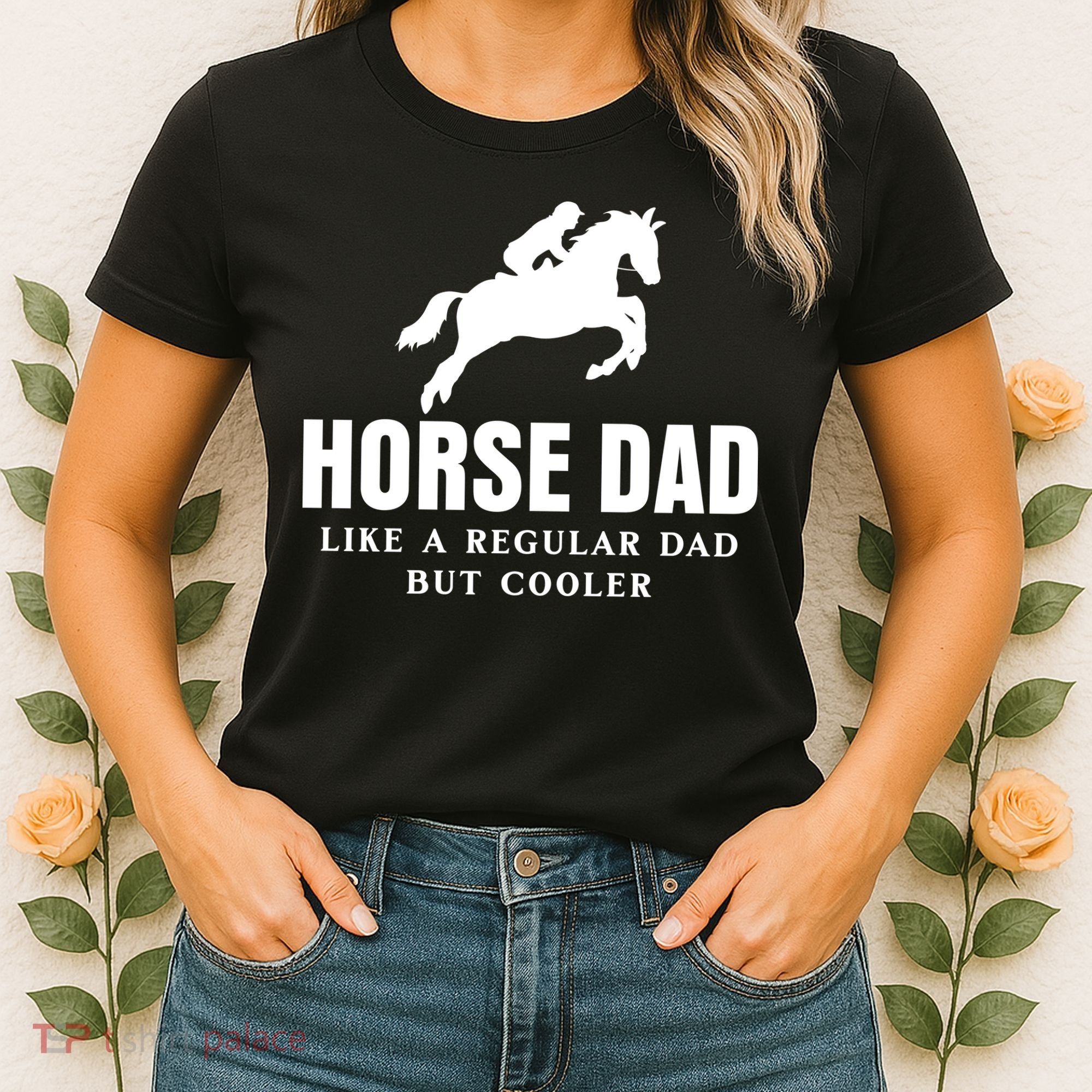 Horse Dad Like A Regular Dad But Cooler Women's T-Shirt