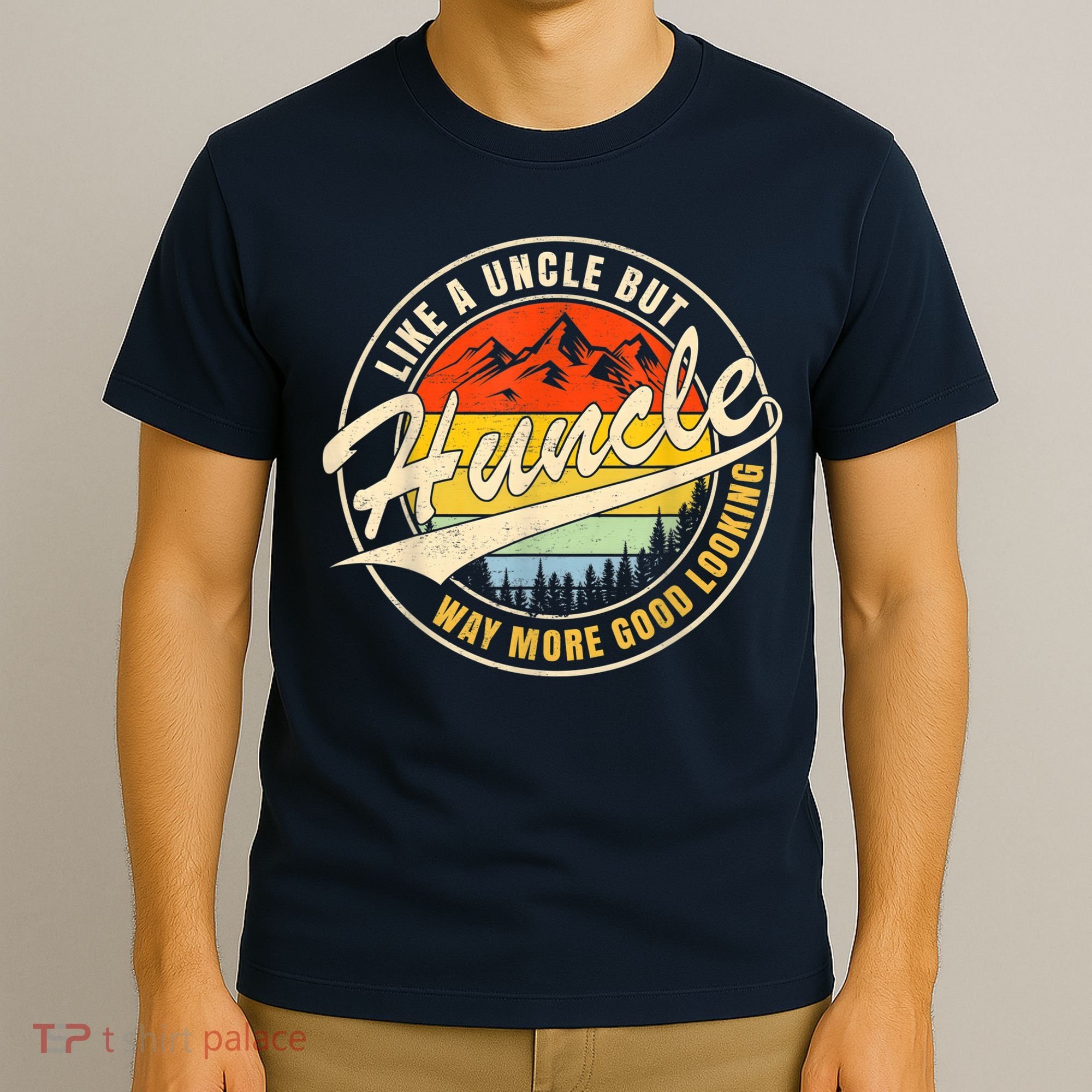 Huncle Definition Like Regular Uncle Way More Good Looking T-Shirt