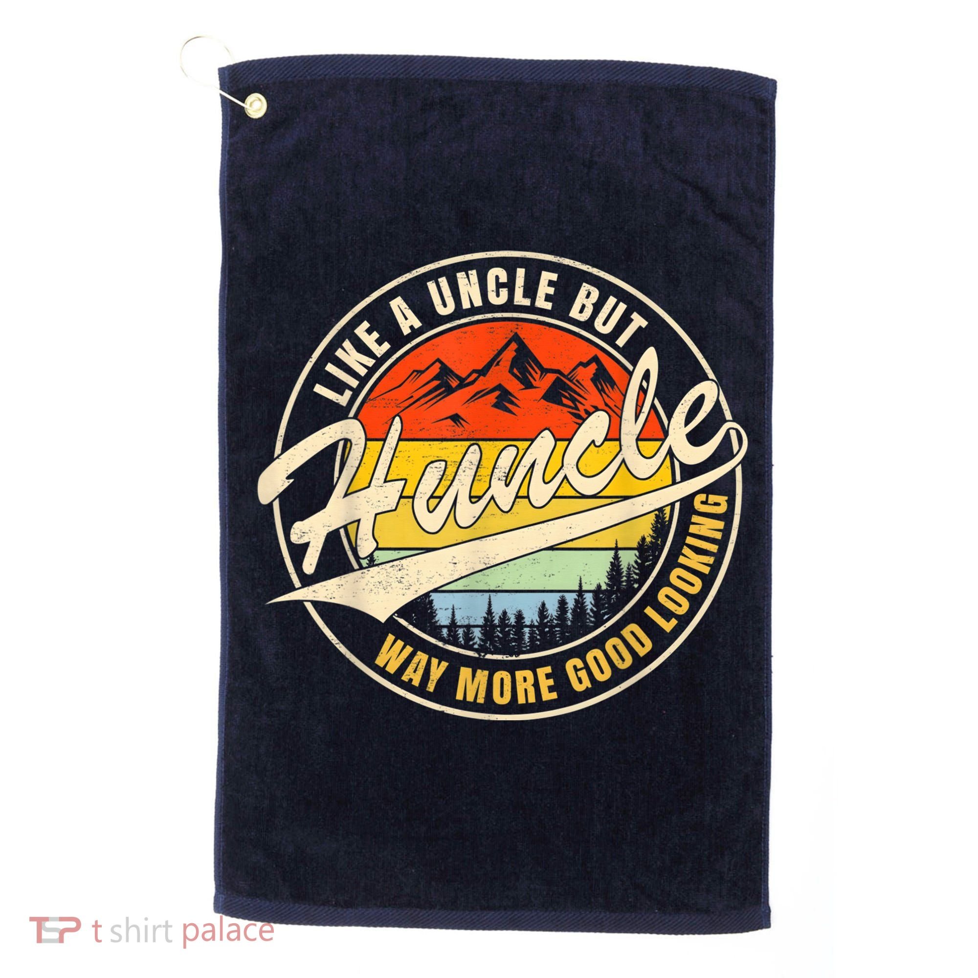 Huncle Definition Like Regular Uncle Way More Good Looking Golf Towel