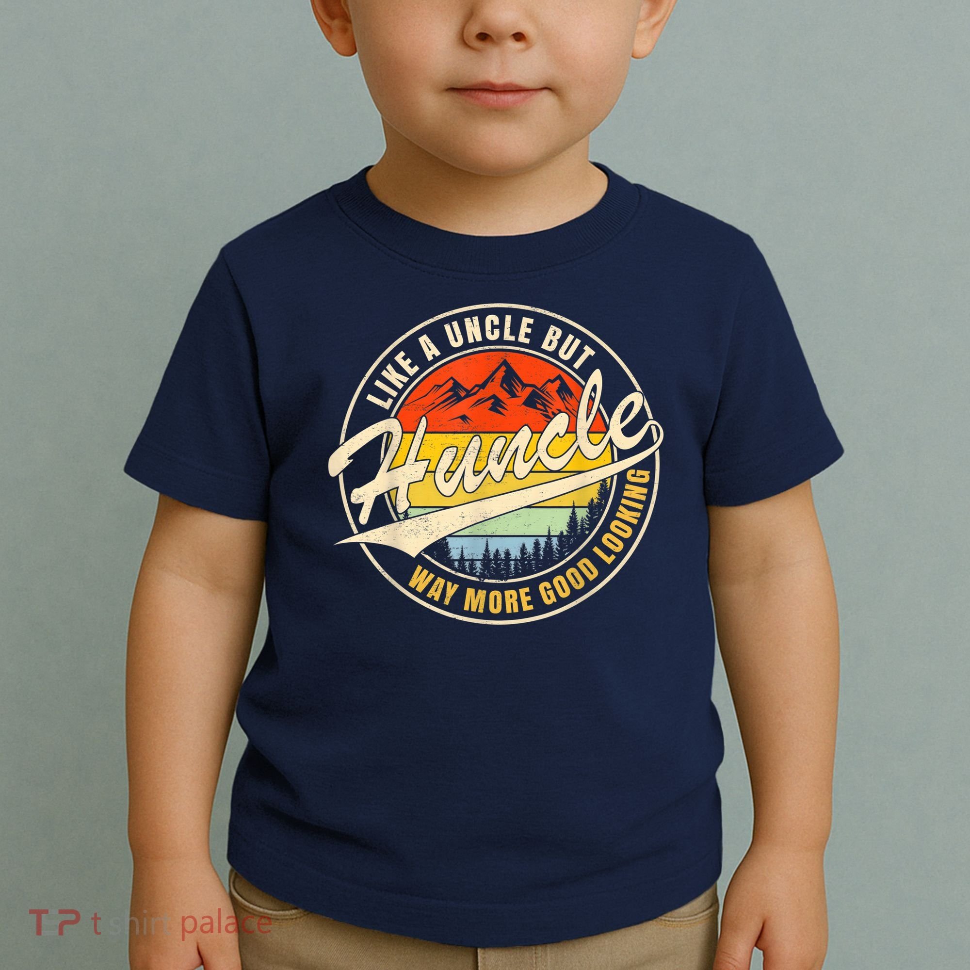 Huncle Definition Like Regular Uncle Way More Good Looking Toddler T-Shirt