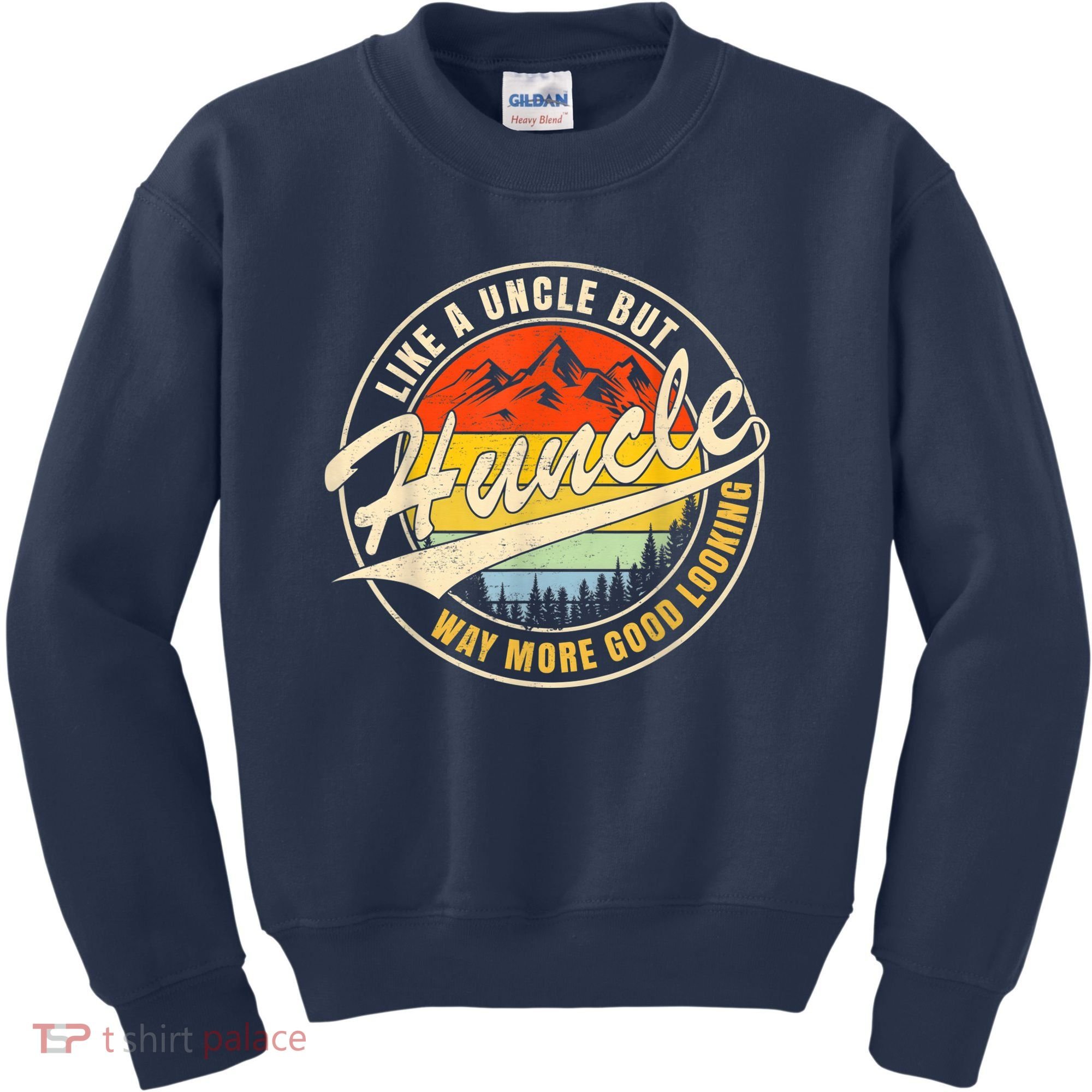 Huncle Definition Like Regular Uncle Way More Good Looking Kids Sweatshirt