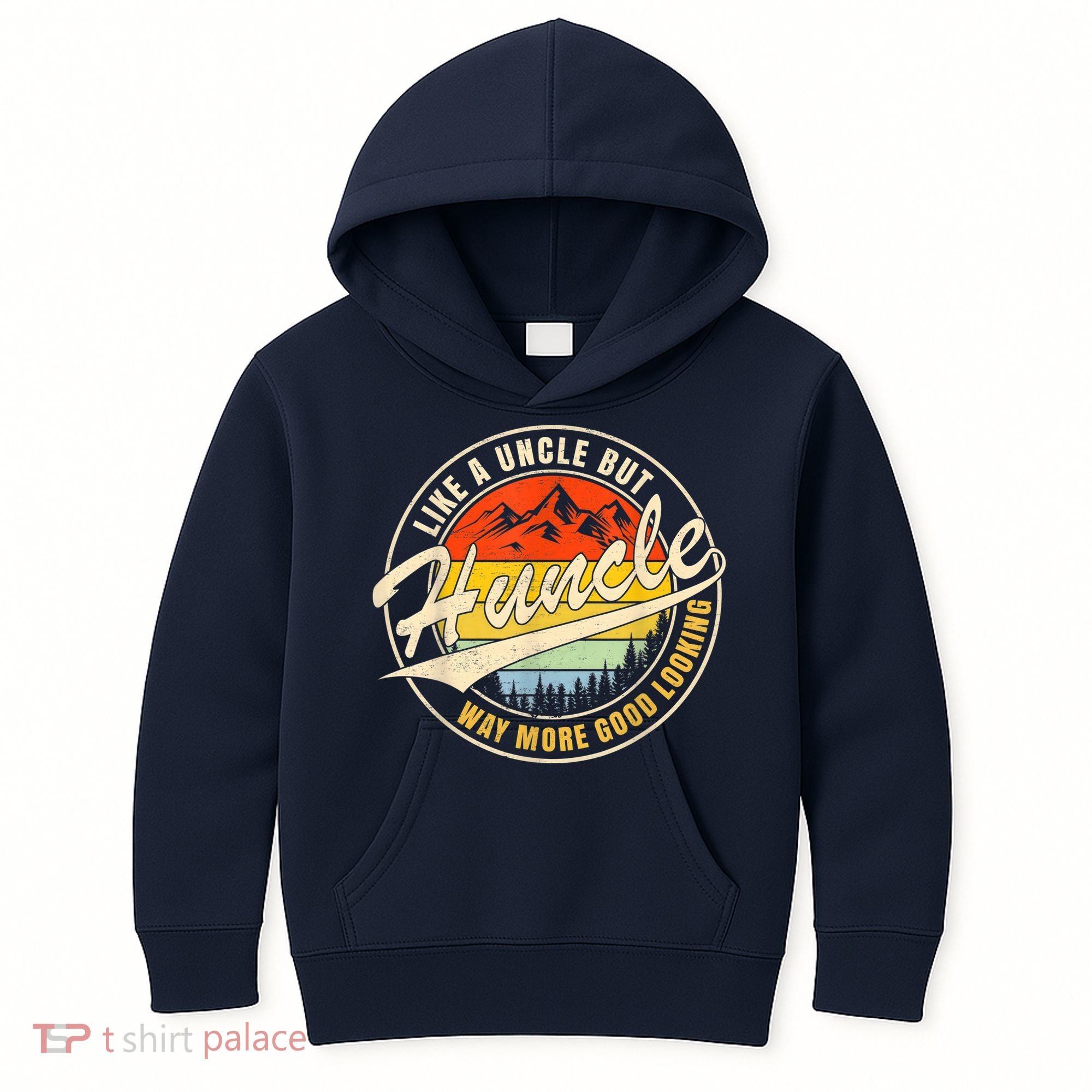 Huncle Definition Like Regular Uncle Way More Good Looking Kids Hoodie