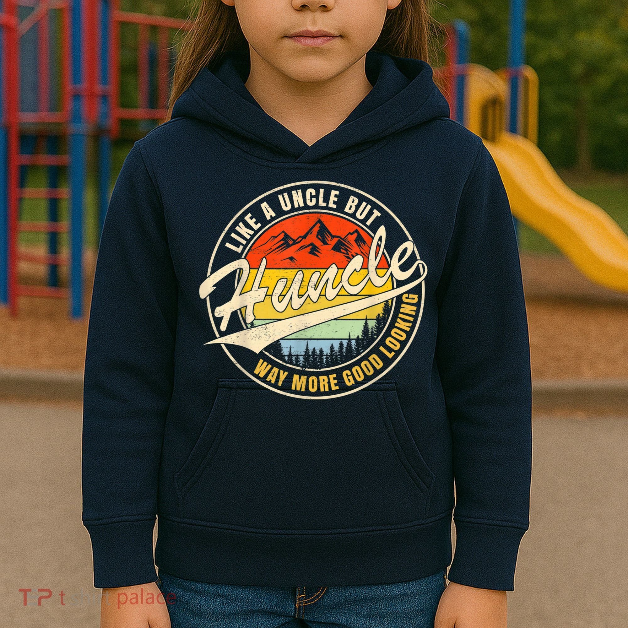 Huncle Definition Like Regular Uncle Way More Good Looking Kids Hoodie