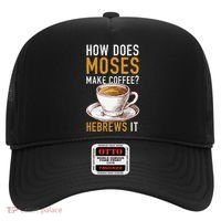How Does Moses Makes Coffee Hebrews It Christian Humor Jokes Hat thumb 0