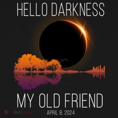 Hello Darkness My Old Friend Solar Eclipse April 8 Toddler Hoodie