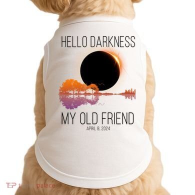 Hello Darkness My Old Friend Solar Eclipse April 8 Doggie Tank