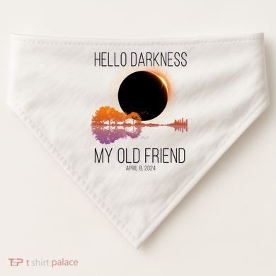Hello Darkness My Old Friend Solar Eclipse April 8 USA-Made Doggie Bandana