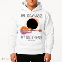 Hello Darkness My Old Friend Solar Eclipse April 8 Hoodie thumb 2