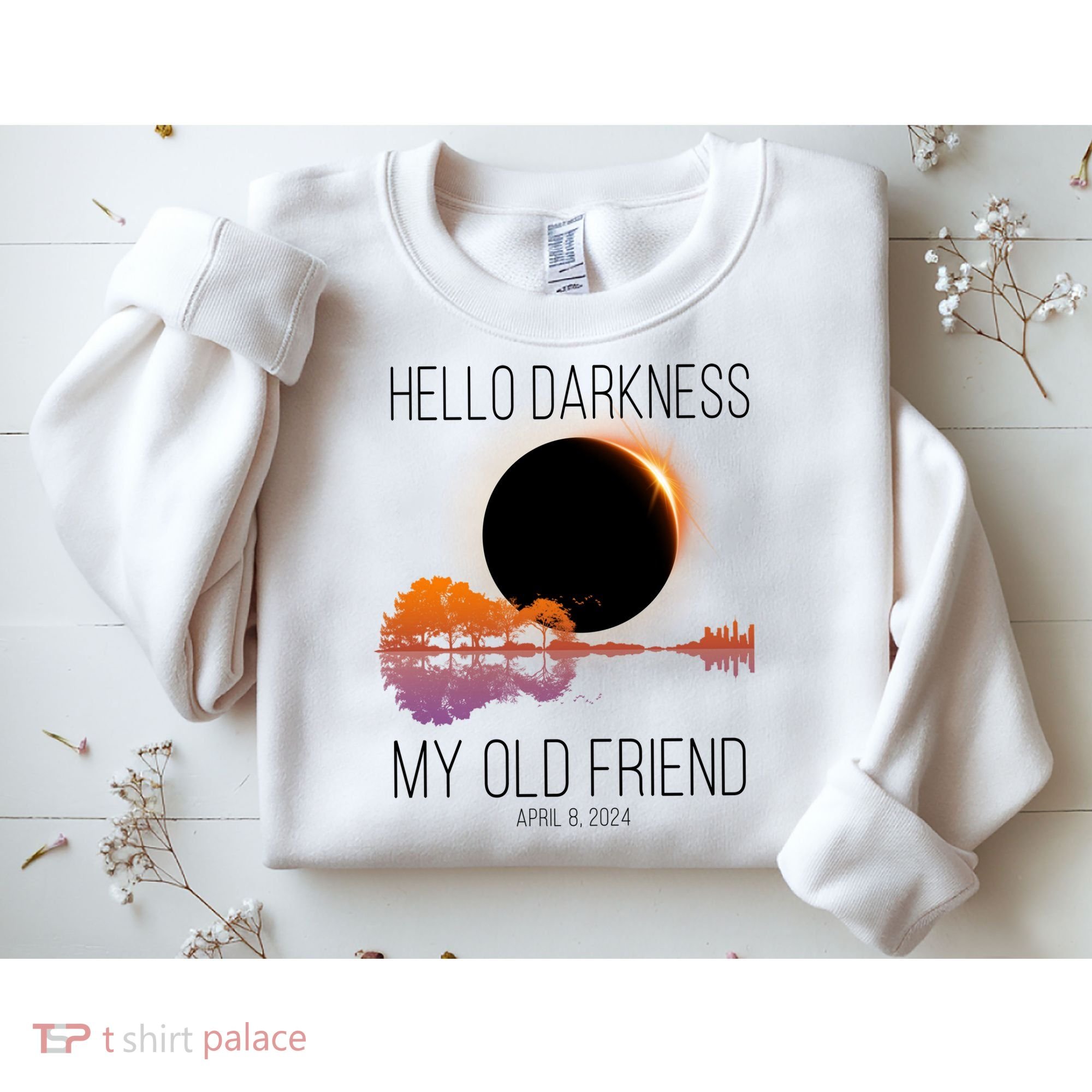 Hello Darkness My Old Friend Solar Eclipse April 8 Sweatshirt