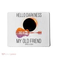 Hello Darkness My Old Friend Solar Eclipse April 8 Mousepad thumb 0