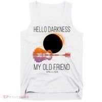 Hello Darkness My Old Friend Solar Eclipse April 8 Tank Top thumb 0