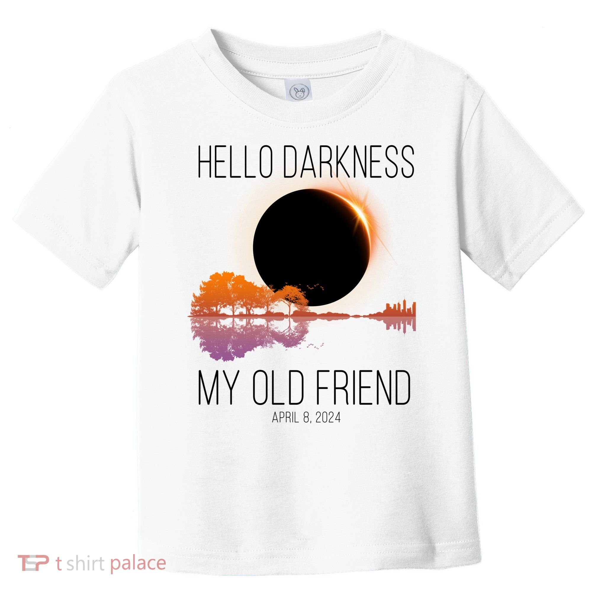 Hello Darkness My Old Friend Solar Eclipse April 8 Toddler T-Shirt