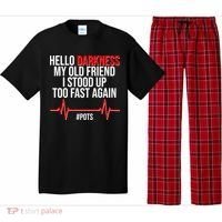 Hello Darkness My Old Friend I Stood Up Too Fast Again #POTS Pajama Set thumb 0