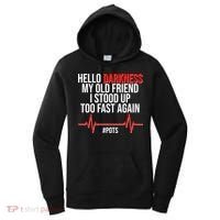 Hello Darkness My Old Friend I Stood Up Too Fast Again #POTS Women's Hoodie thumb 0