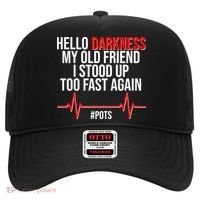 Hello Darkness My Old Friend I Stood Up Too Fast Again #POTS Hat thumb 0