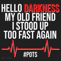 Hello Darkness My Old Friend I Stood Up Too Fast Again #POTS Hat thumb 2