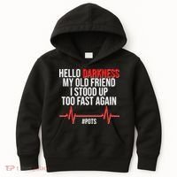 Hello Darkness My Old Friend I Stood Up Too Fast Again #POTS Kids Hoodie thumb 0