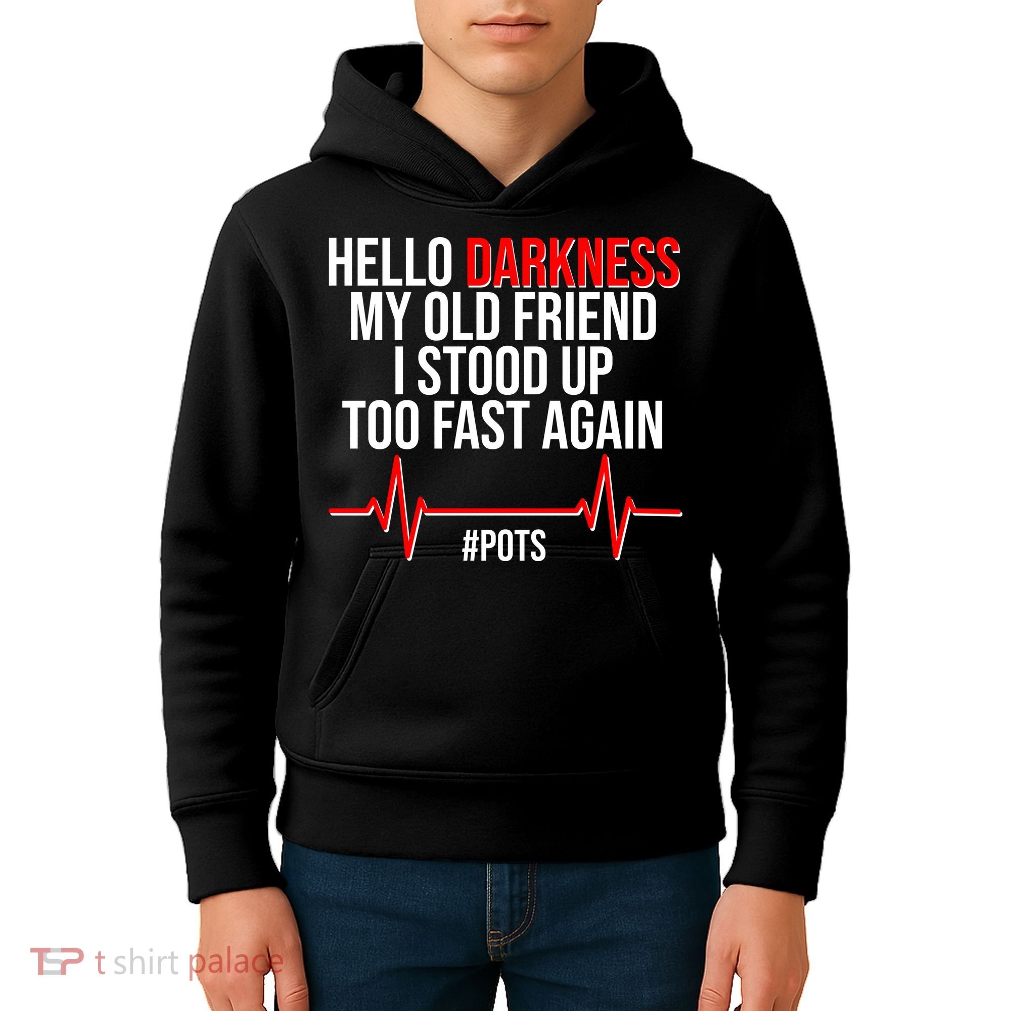 Hello Darkness My Old Friend I Stood Up Too Fast Again #POTS Kids Hoodie