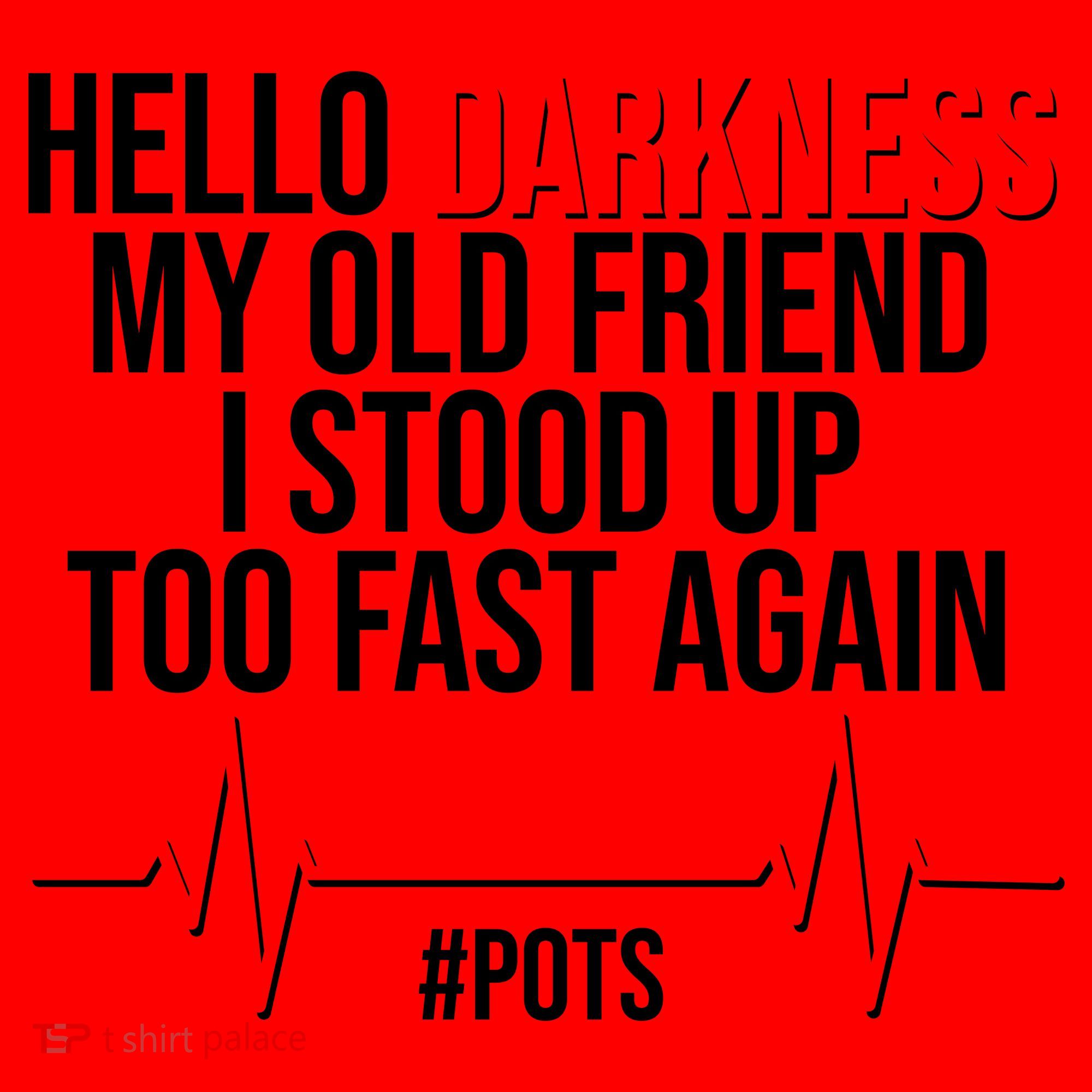 Hello Darkness My Old Friend I Stood Up Too Fast Again #POTS Santa Hat
