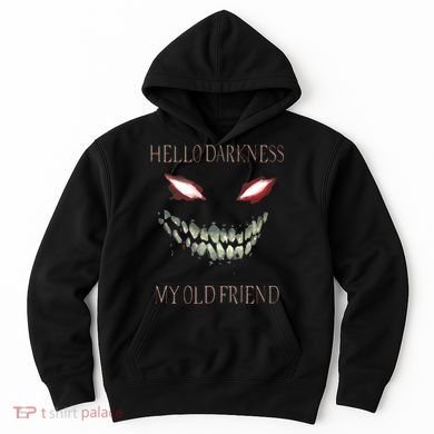Hello Darkness My Old Friend Hoodie