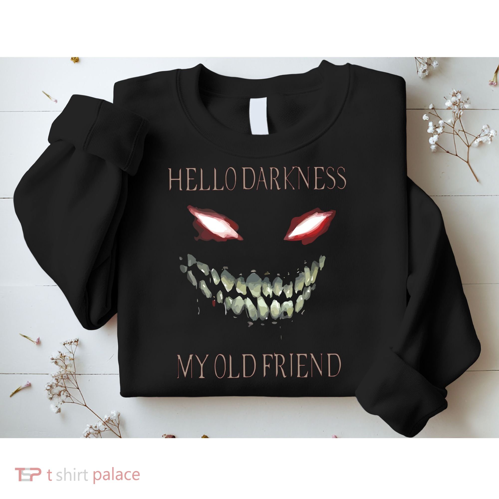 Hello Darkness My Old Friend Sweatshirt