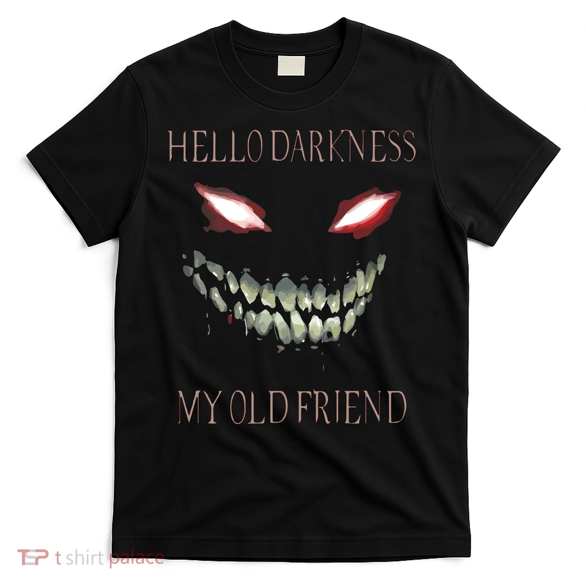 Hello Darkness My Old Friend T-Shirt
