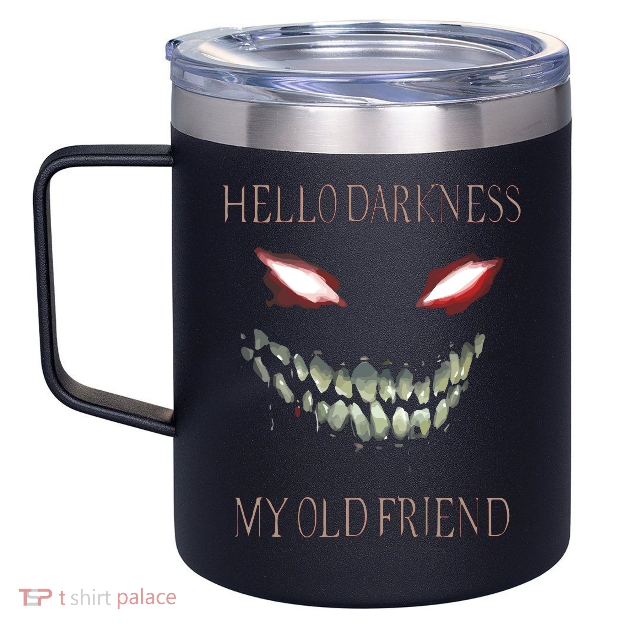 Hello Darkness My Old Friend 12oz Stainless Steel Coffee Mug