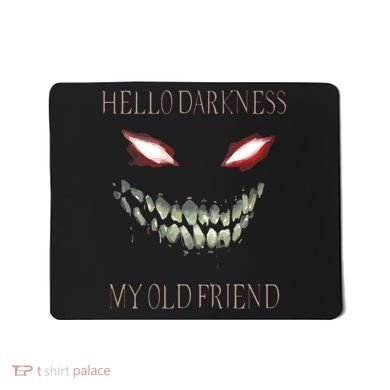 Hello Darkness My Old Friend Mousepad