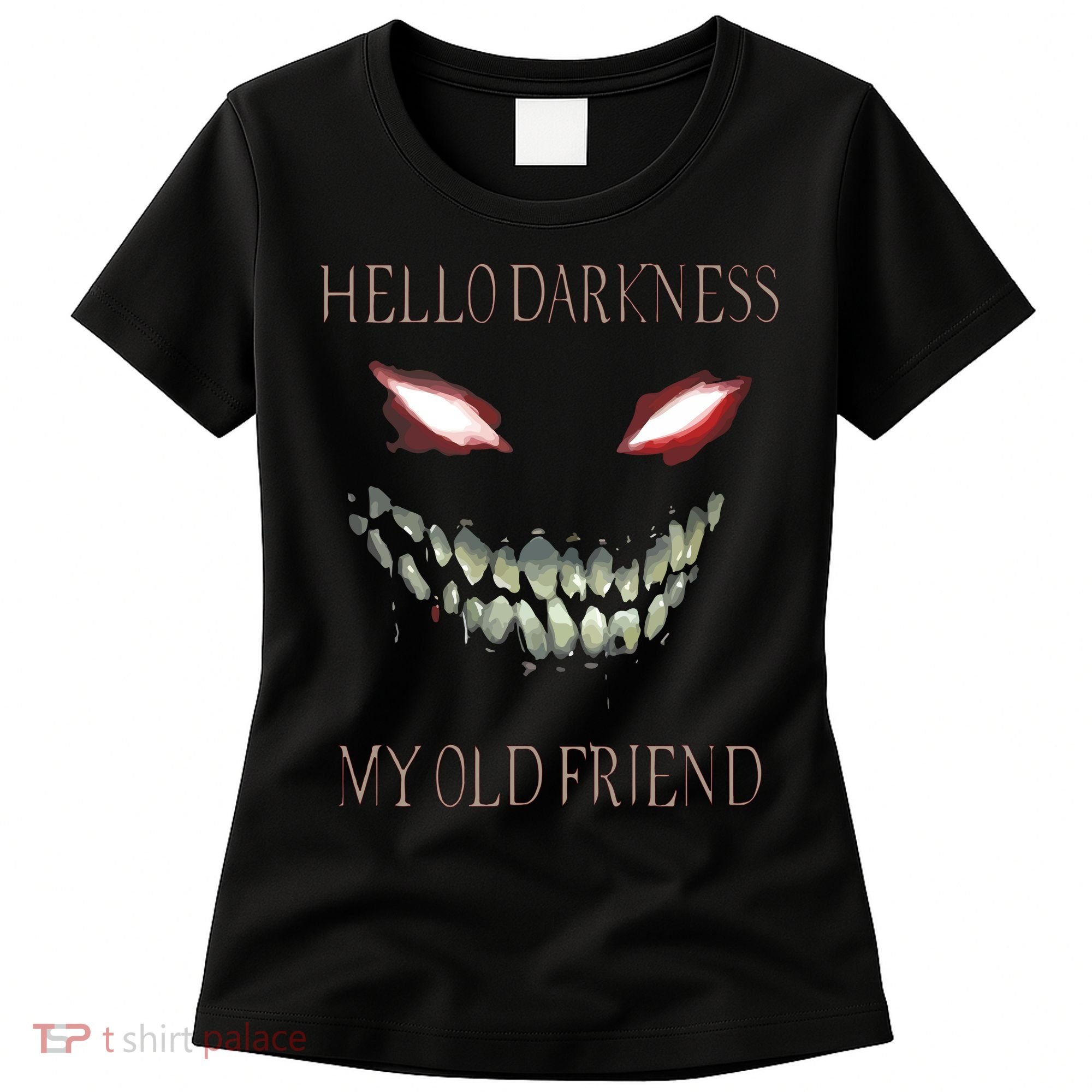 Hello Darkness My Old Friend Women's T-Shirt