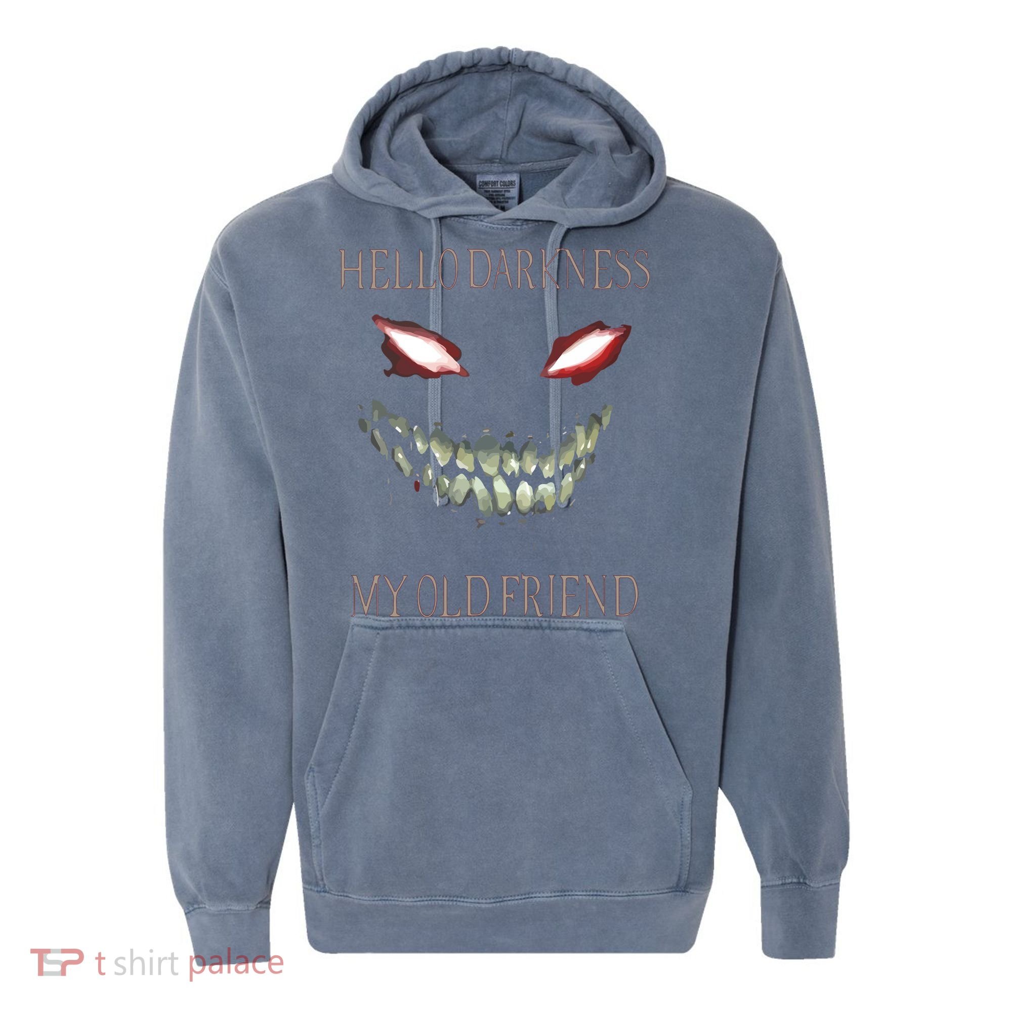 Hello Darkness My Old Friend Comfort Colors Garment-Dyed Hooded Sweatshirt
