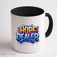 Hope Dealer Motivational Graphic For Positivity Inspiration Gift Coffee Mug thumb 1