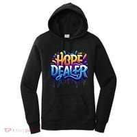 Hope Dealer Motivational Graphic For Positivity Inspiration Gift Women's Hoodie thumb 0