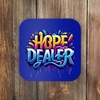 Hope Dealer Motivational Graphic For Positivity Inspiration Gift Coaster thumb 0