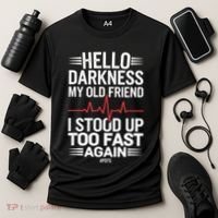 Hello Darkness My Old Friend I Stood Up Too Fas... Cooling Performance Crew T-Shirt thumb 3