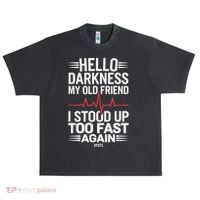 Hello Darkness My Old Friend I Stood Up Too Fas... Urban Oversized Heavyweight T-Shirt thumb 0