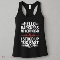 Hello Darkness My Old Friend I Stood Up Too Fas... Women's Tank Top thumb 3
