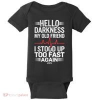 Hello Darkness My Old Friend I Stood Up Too Fas... Baby Bodysuit thumb 0