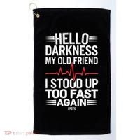 Hello Darkness My Old Friend I Stood Up Too Fas... Golf Towel thumb 0