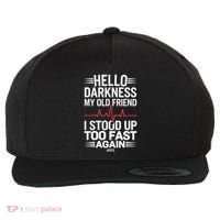 Hello Darkness My Old Friend I Stood Up Too Fas... Wool Snapback Cap thumb 0